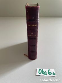 Libros antiguos: J. MICHELET LA MONTAGNE 1885